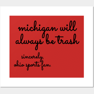 Michigan will always be trash Posters and Art